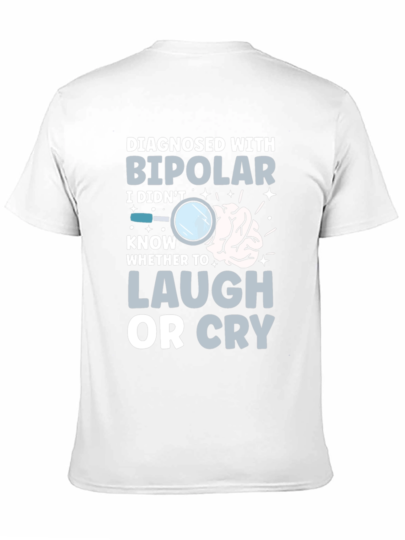 Black Bipolar Humor T-Shirt - Laugh or Cry Tee view 11