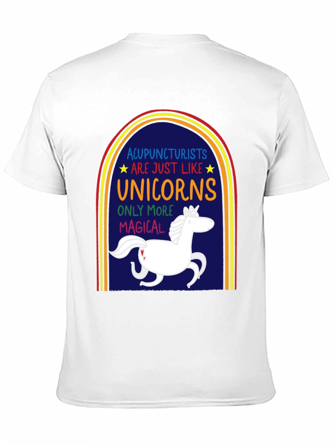 Acupuncturists are Like Unicorns T-Shirt - 11