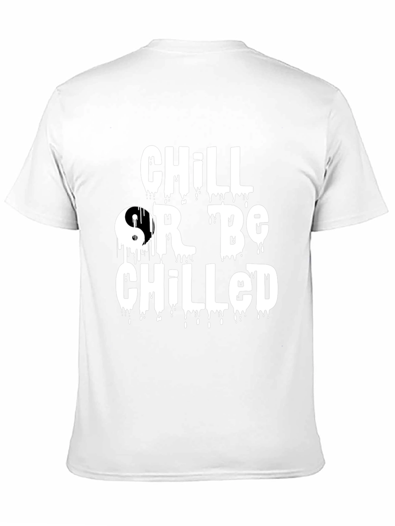 Black Chill Or Be Chilled Graphic Tee view 11