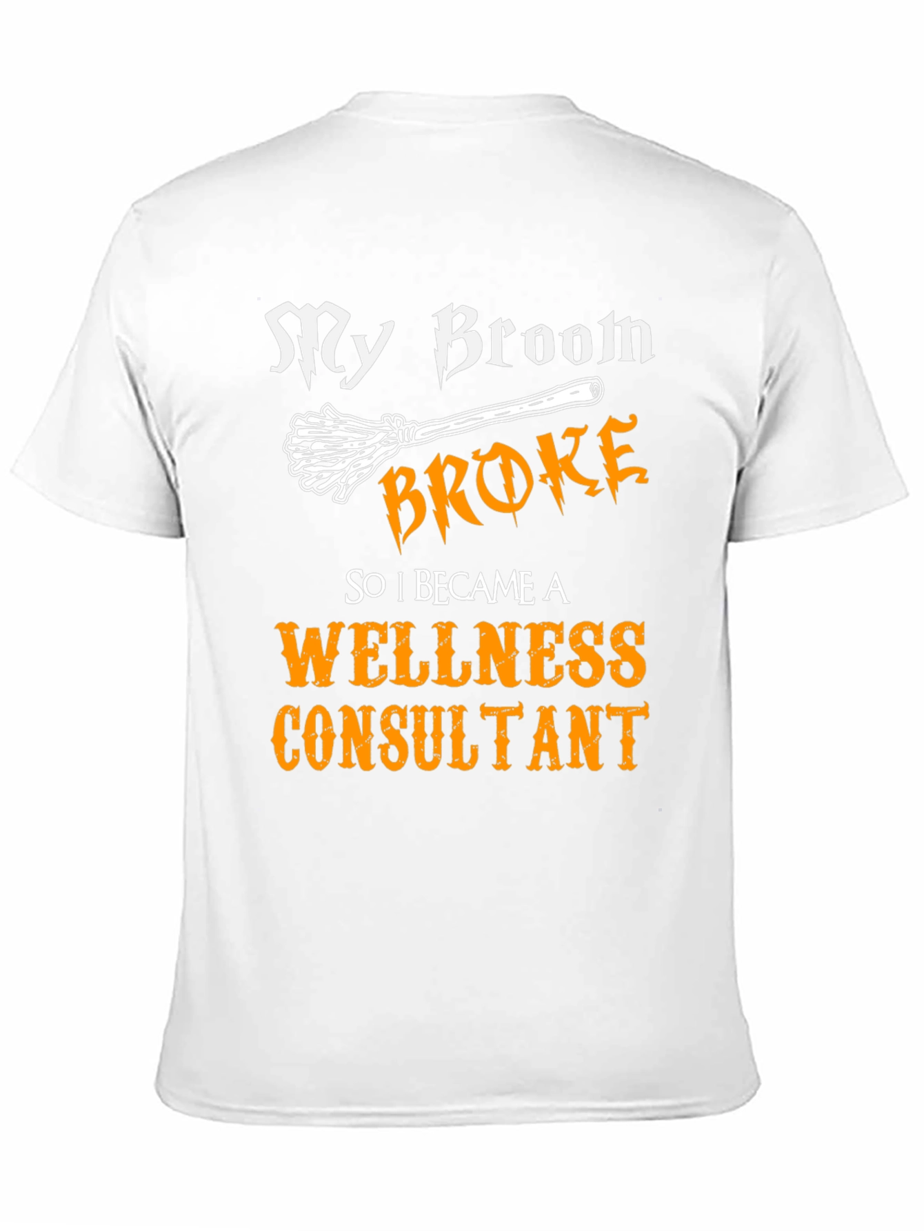 Black My Broom Broke Wellness Consultant T-Shirt view 11