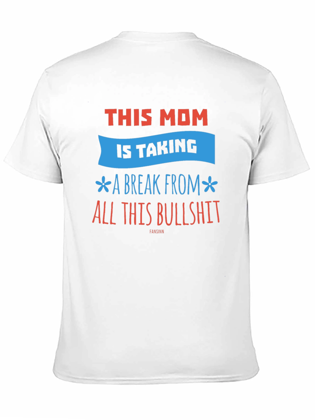 Black Funny Mom T-Shirt - Taking a Break from Bullshit view 11