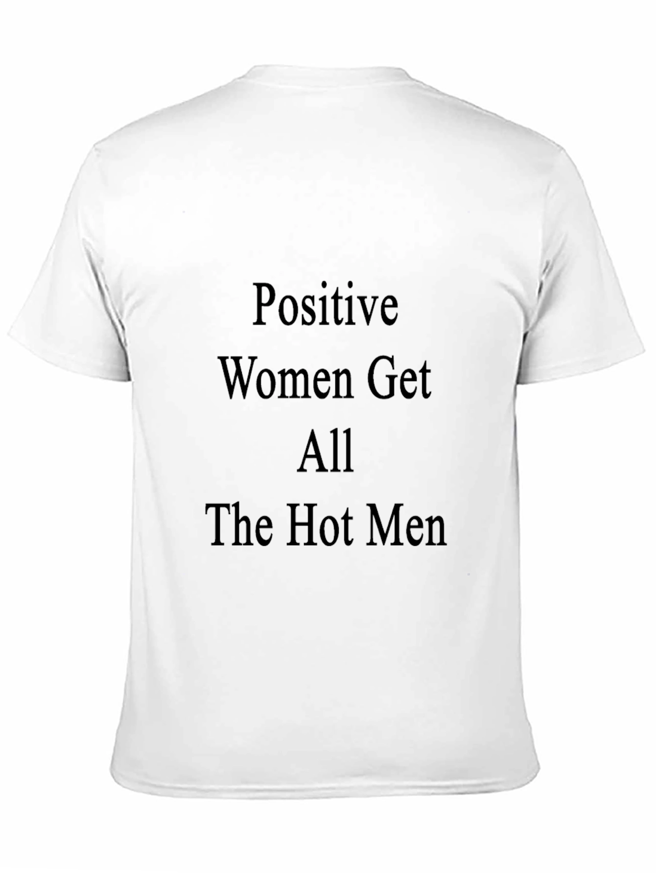 Black Positive Women Get All The Hot Men Black T-Shirt view 11