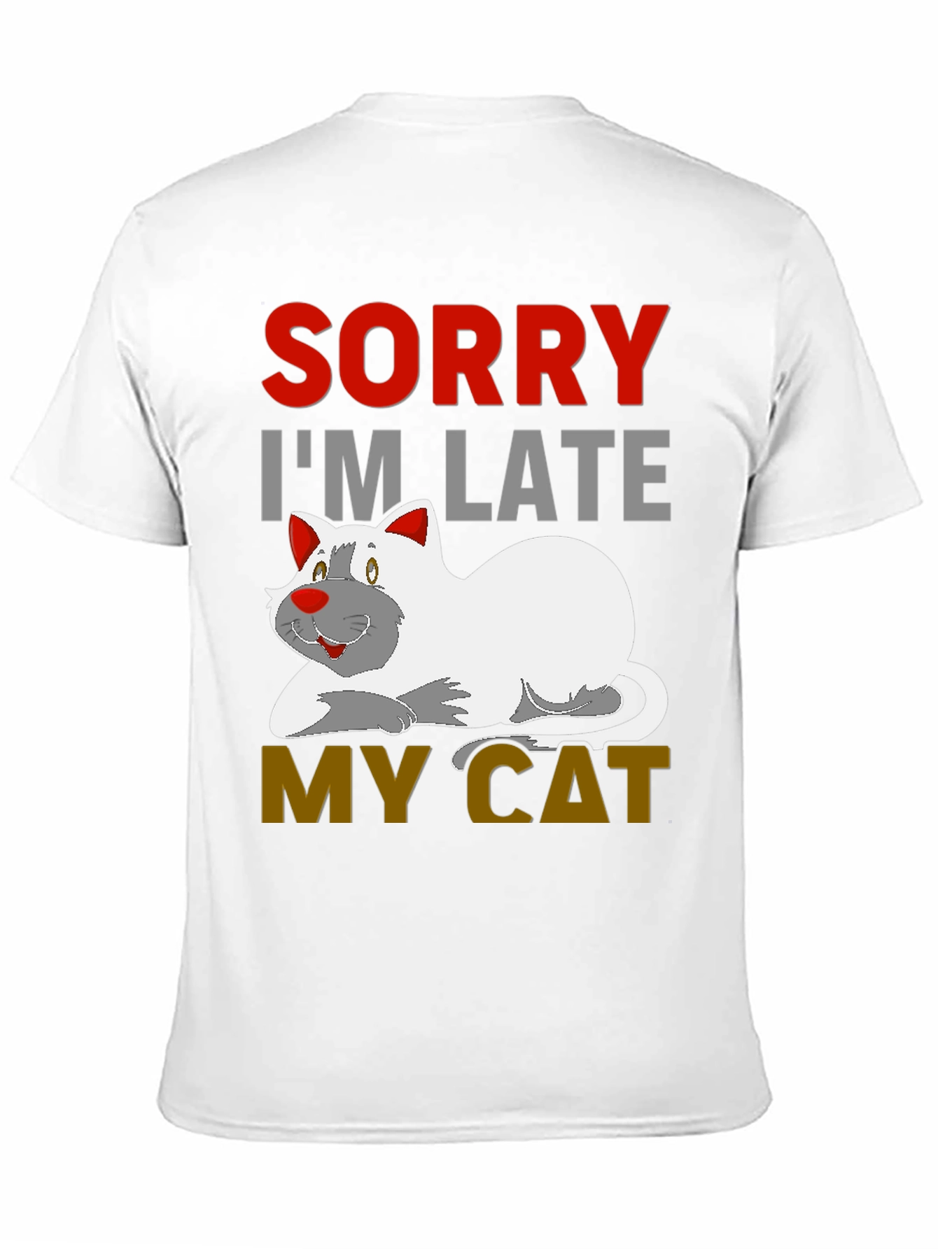 Black Sorry I'm Late My Cat Black T-Shirt view 11