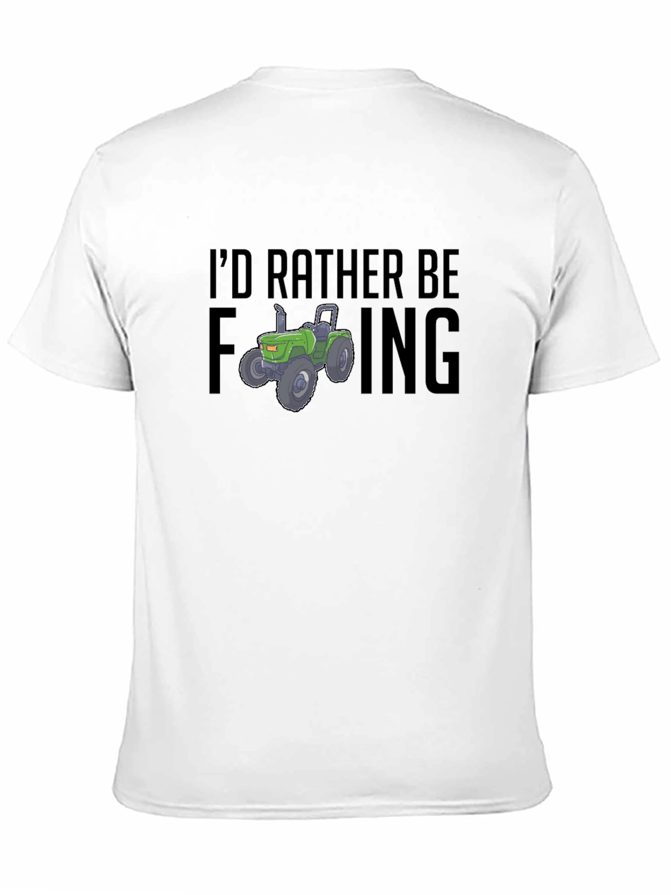 Black Farming Tractor T-Shirt: I'd Rather Be... view 11