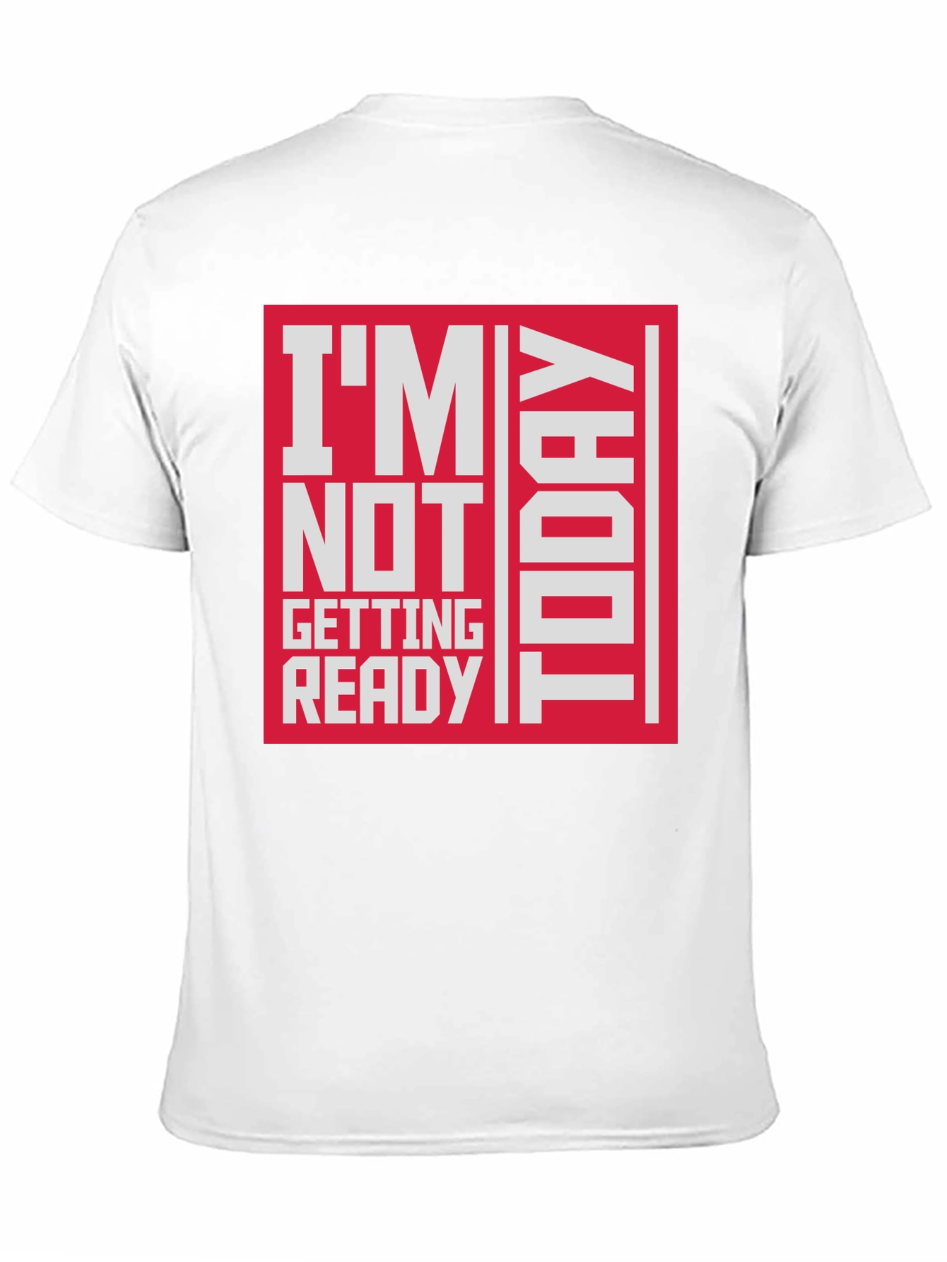 Black I'm Not Getting Ready Today Graphic T-Shirt view 11