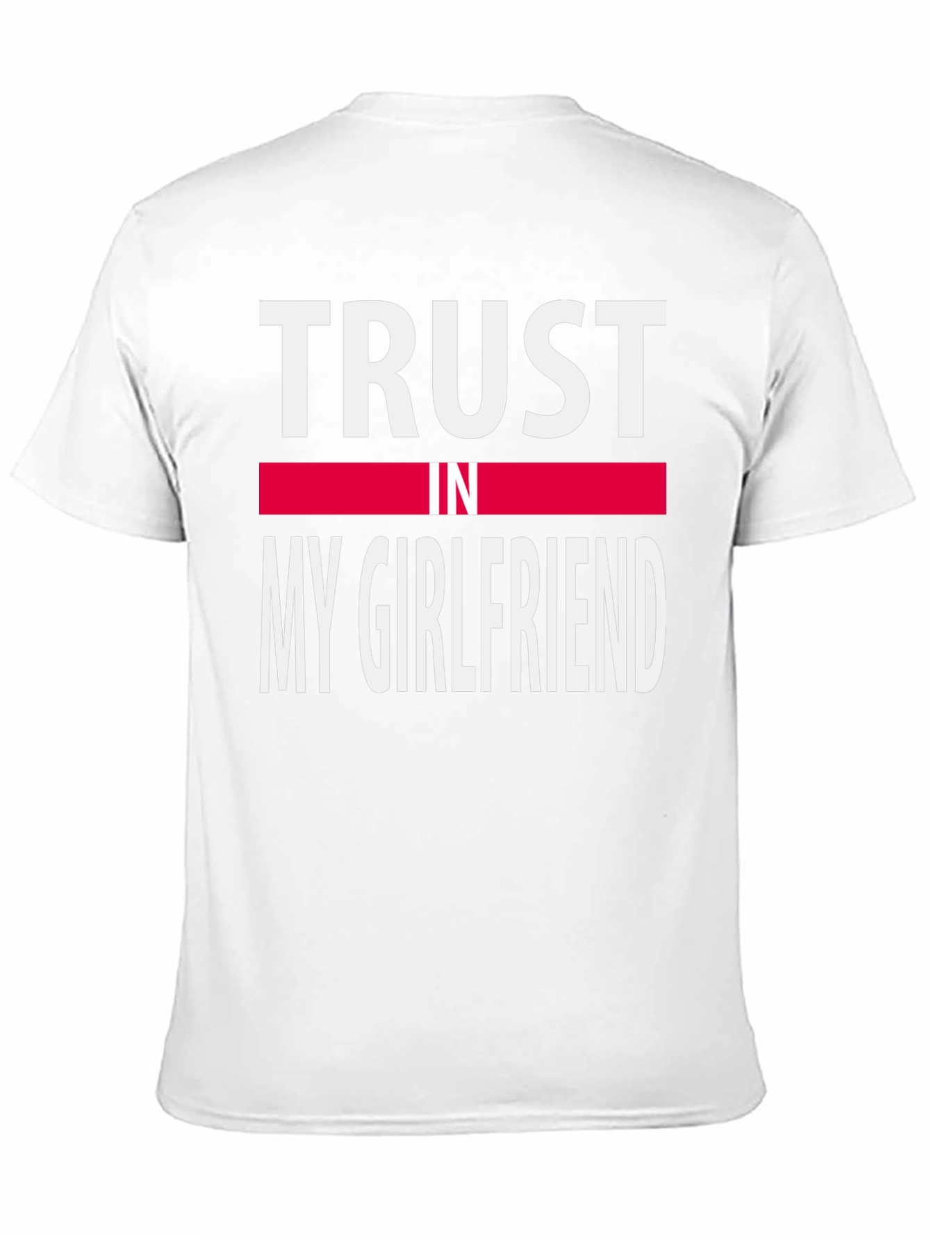 Black Trust In My Girlfriend T-Shirt - Funny Couple Tee view 11