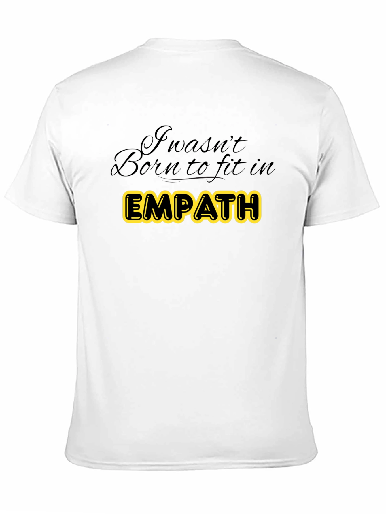 Black Empath T-Shirt - "I Wasn't Born to Fit In" Black Cotton Tee view 11
