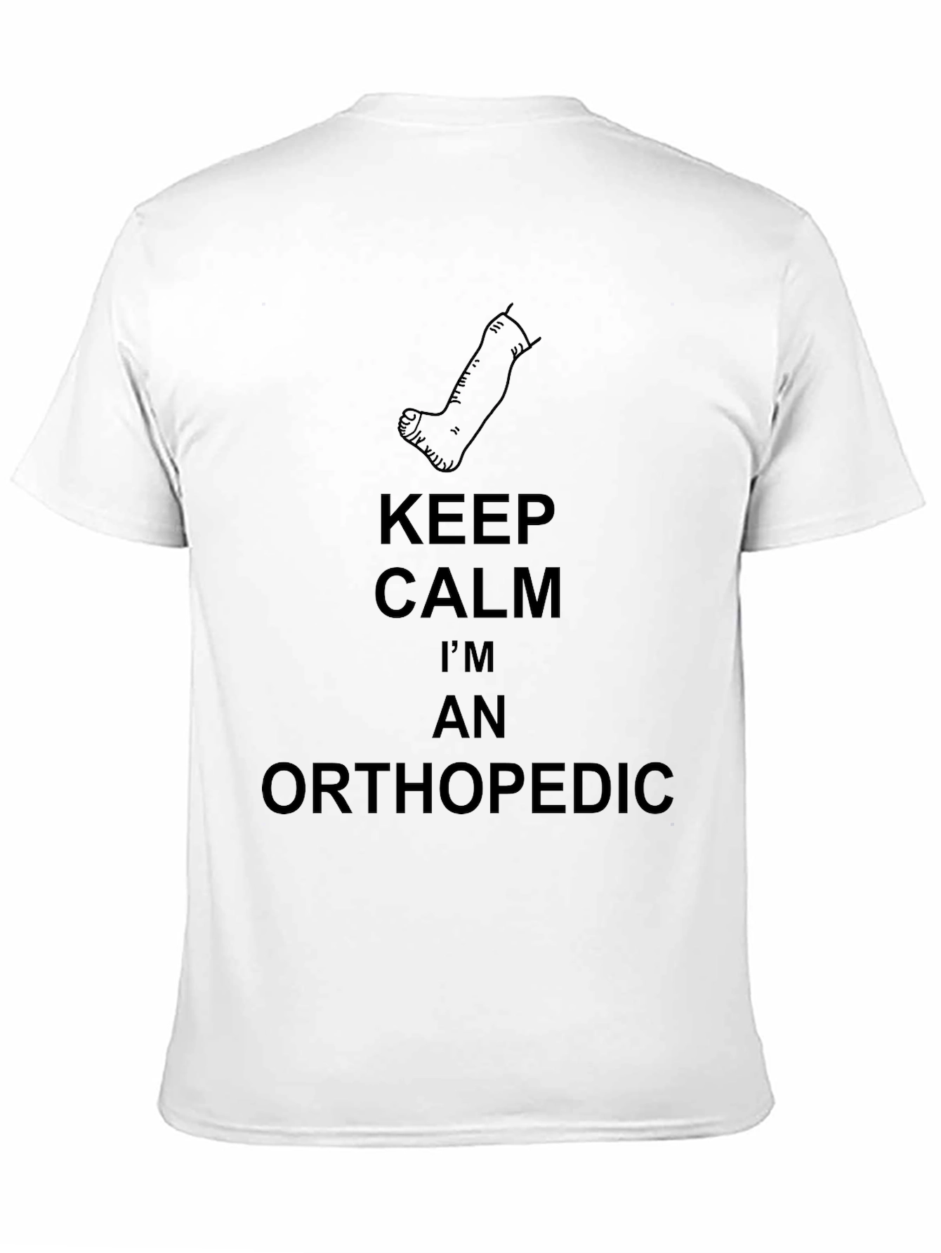 Black Orthopedic T-Shirt: Keep Calm, I'm An Orthopedic view 11