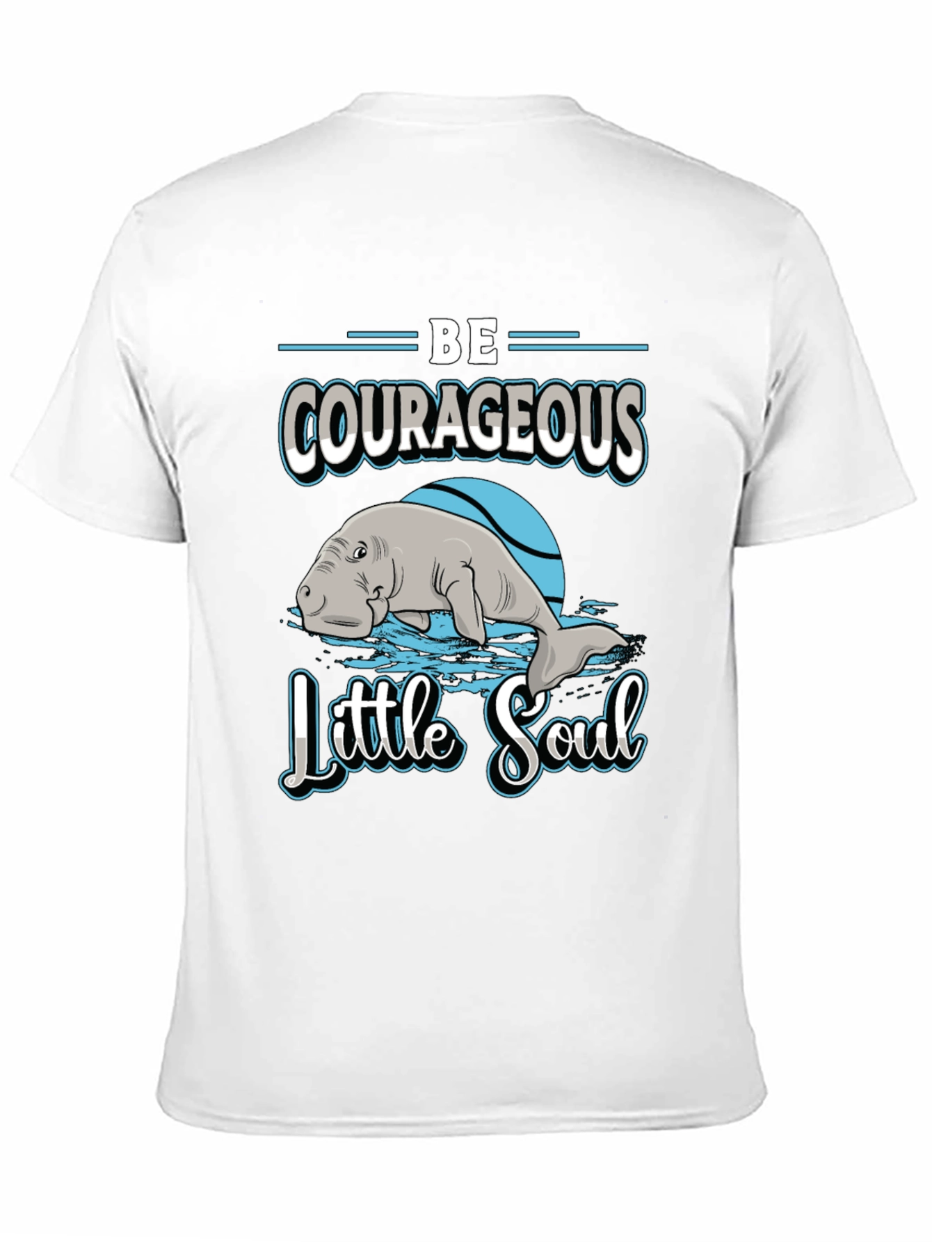 Black Be Courageous Little Soul T-Shirt view 11
