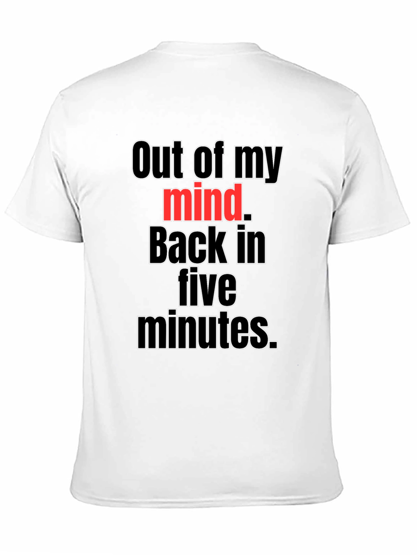 Black Out Of My Mind Funny Graphic Tee view 11