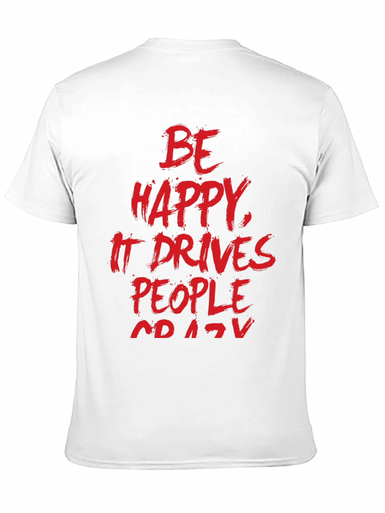 Black Be Happy T-Shirt -  Funny Slogan Tee view 11