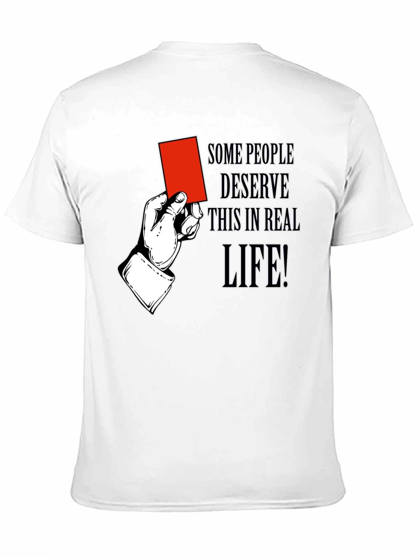 Black Red Card Humor T-Shirt: Some People Deserve It view 11