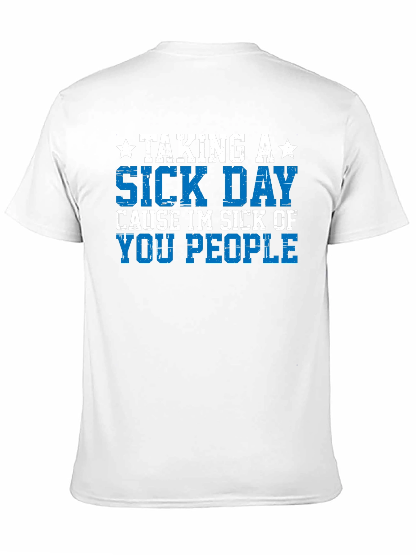 Black Taking a Sick Day T-Shirt - Funny Graphic Tee view 11