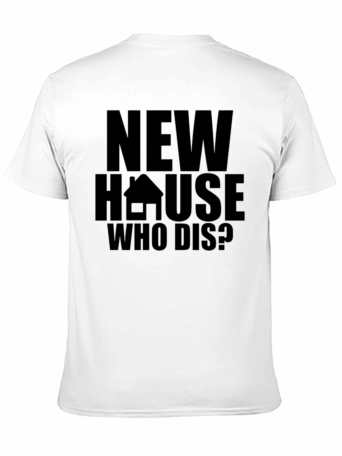 Black New House Who Dis? Graphic Tee view 11