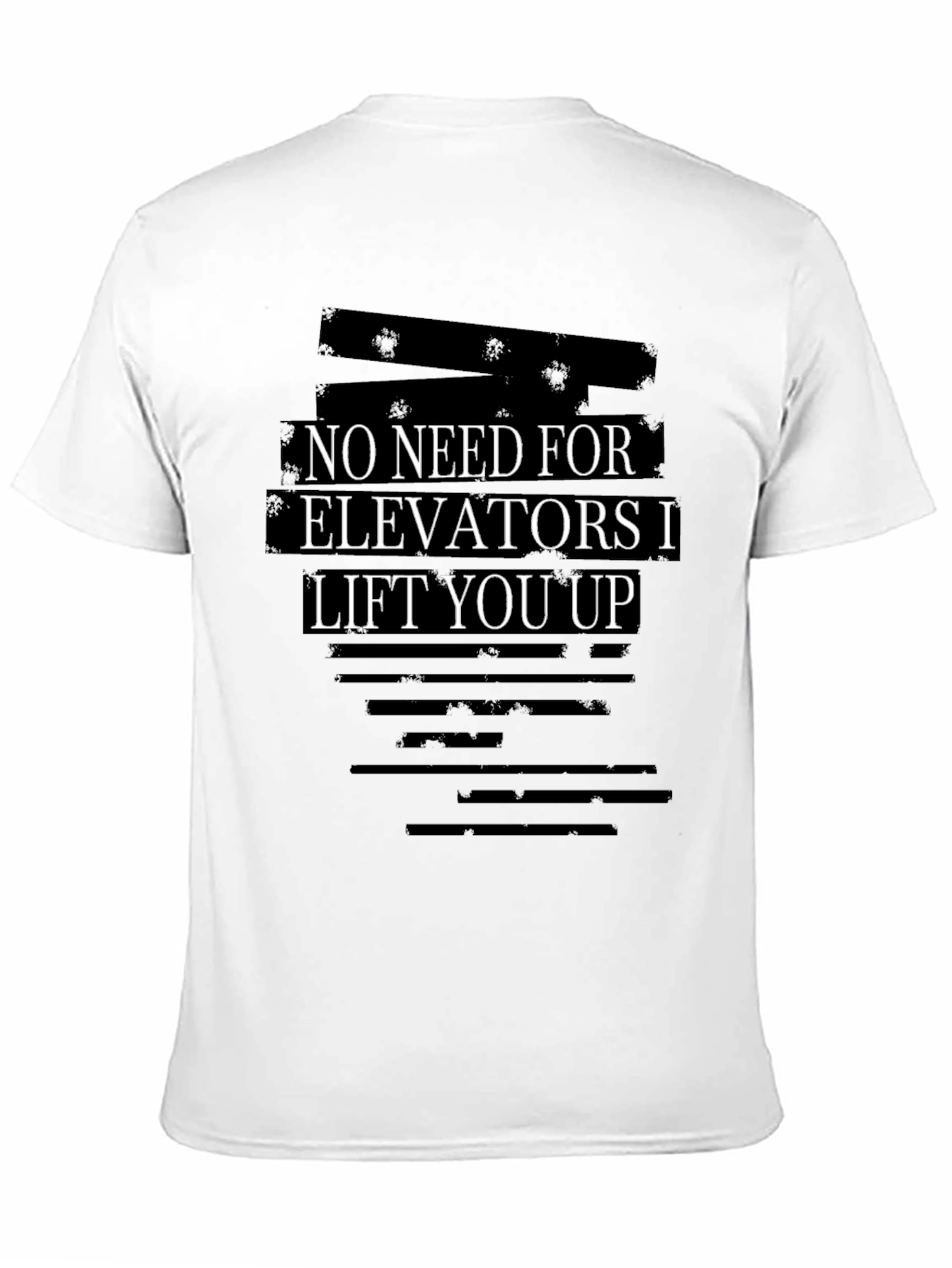 Black Funny Workout T-Shirt - No Need for Elevators I Lift You Up view 11