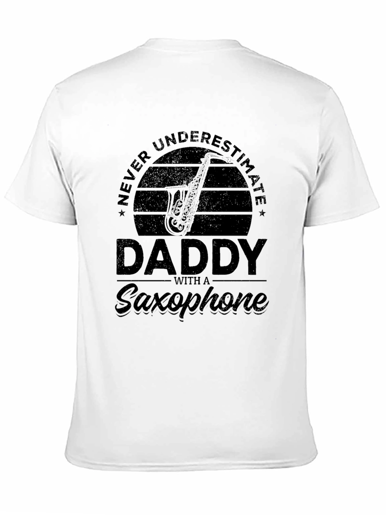 Black Never Underestimate Daddy Saxophone Black T-Shirt view 11