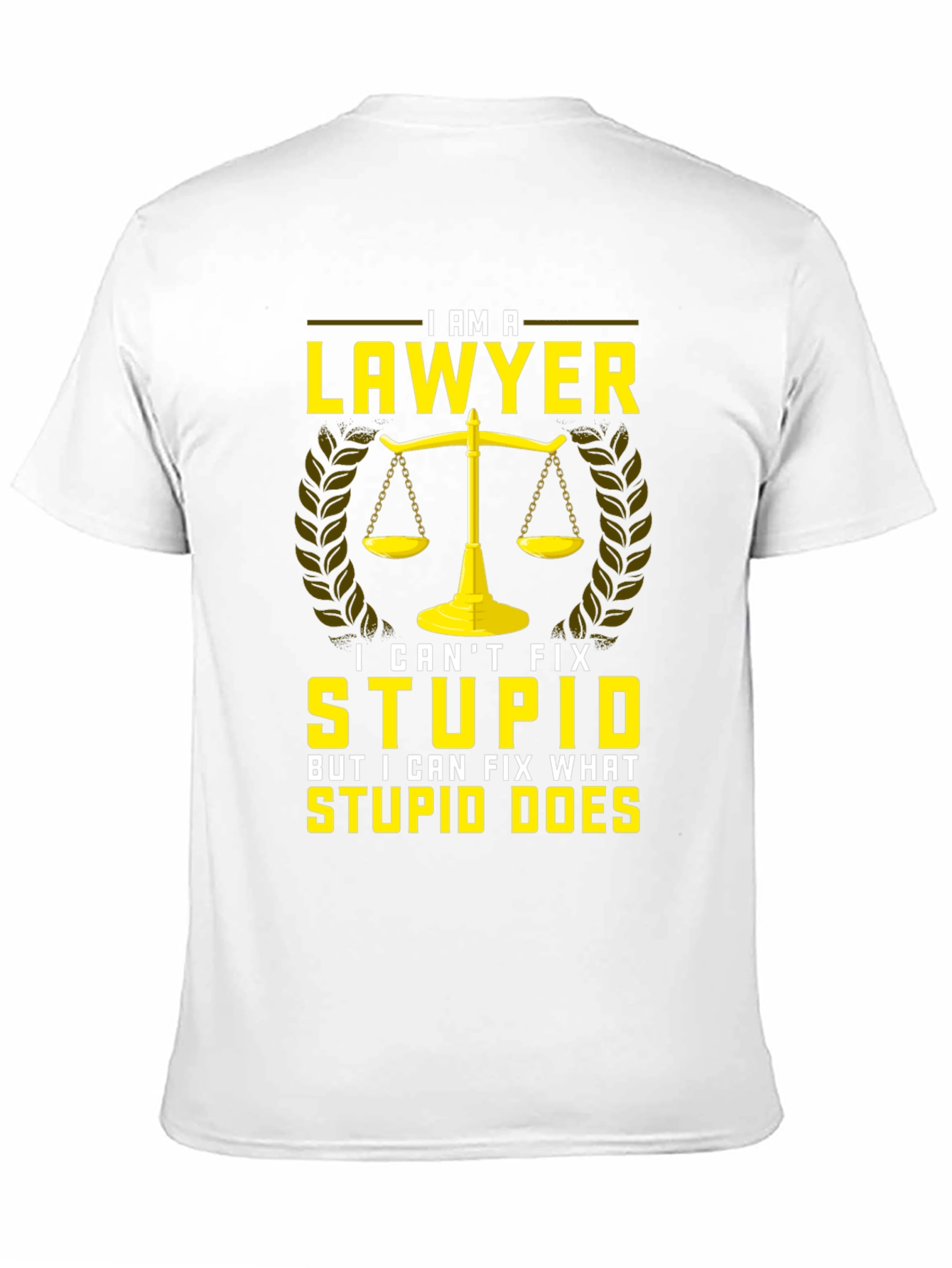 Black Lawyer T-Shirt - I Can't Fix Stupid view 11