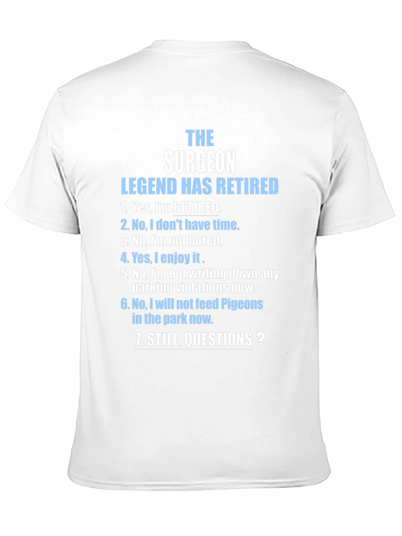 Black Retired Surgeon T-Shirt - Legend Has Retired Novelty Tee view 11
