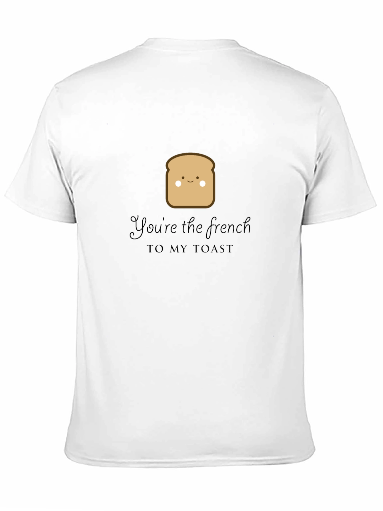 Black You're the French to My Toast Graphic Tee view 11