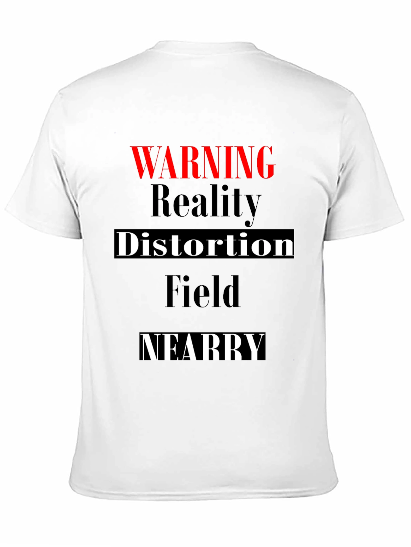 Black Warning Reality Distortion Field Mens T-Shirt view 11