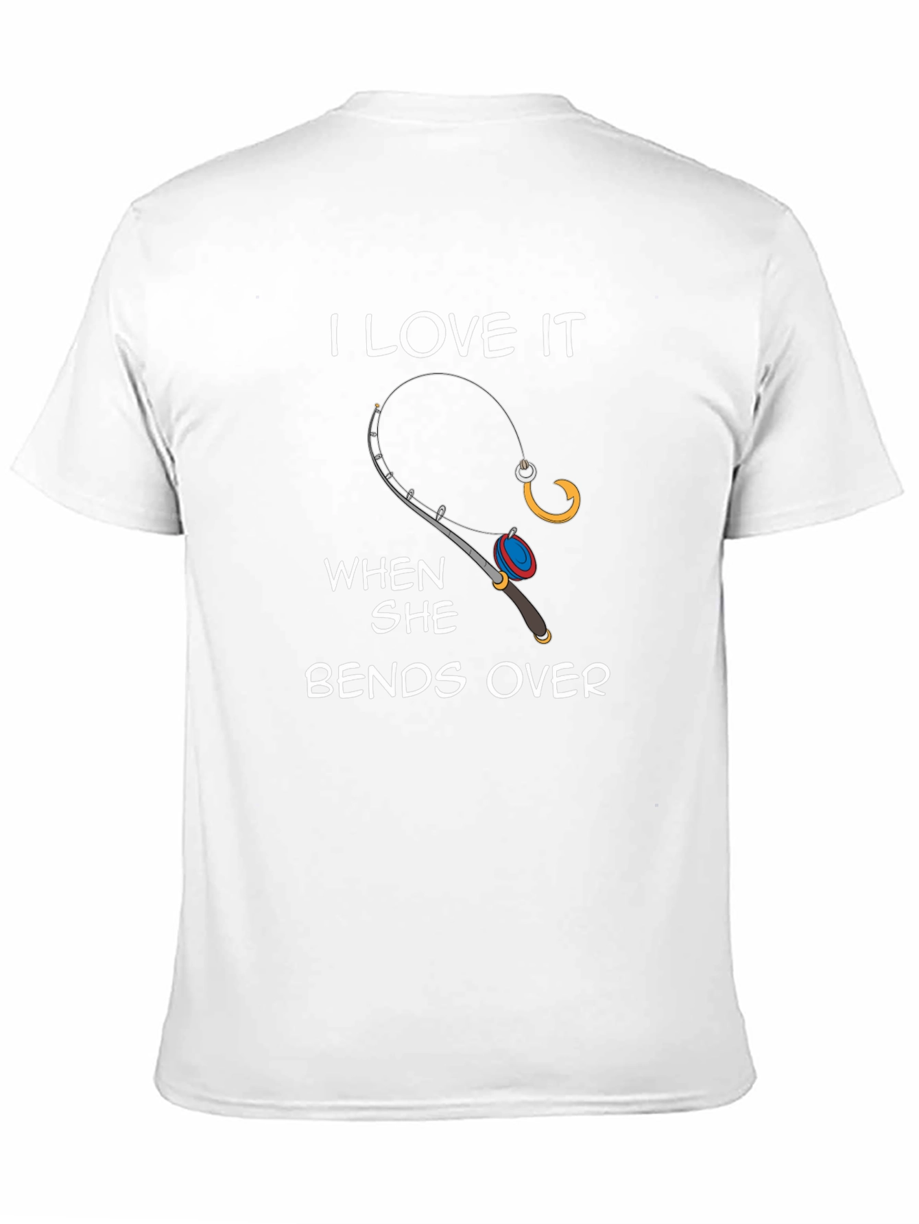 Black I Love It When She Bends Over Fishing T-Shirt view 11