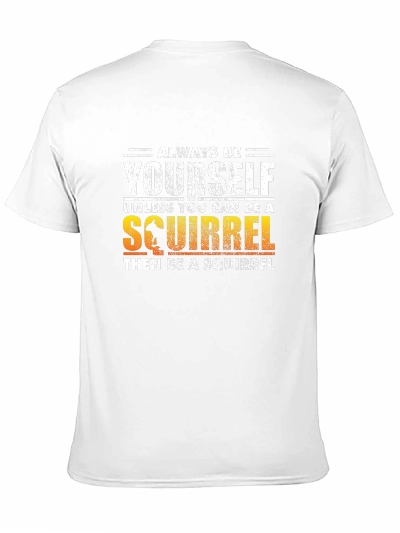 Black Always Be Yourself Squirrel T-Shirt view 11