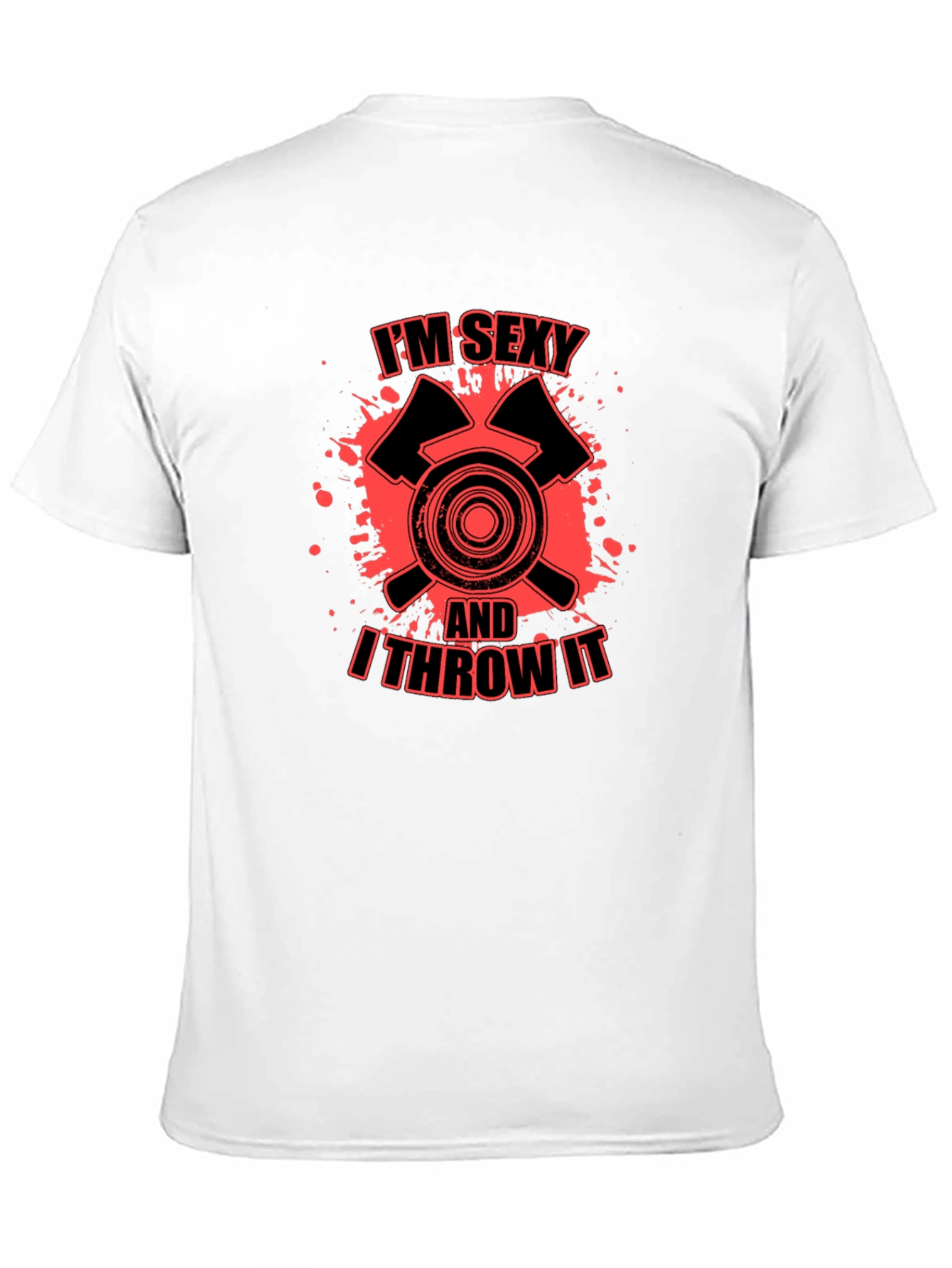 Black I'm Sexy And I Throw It Axe Throwing T-Shirt view 11