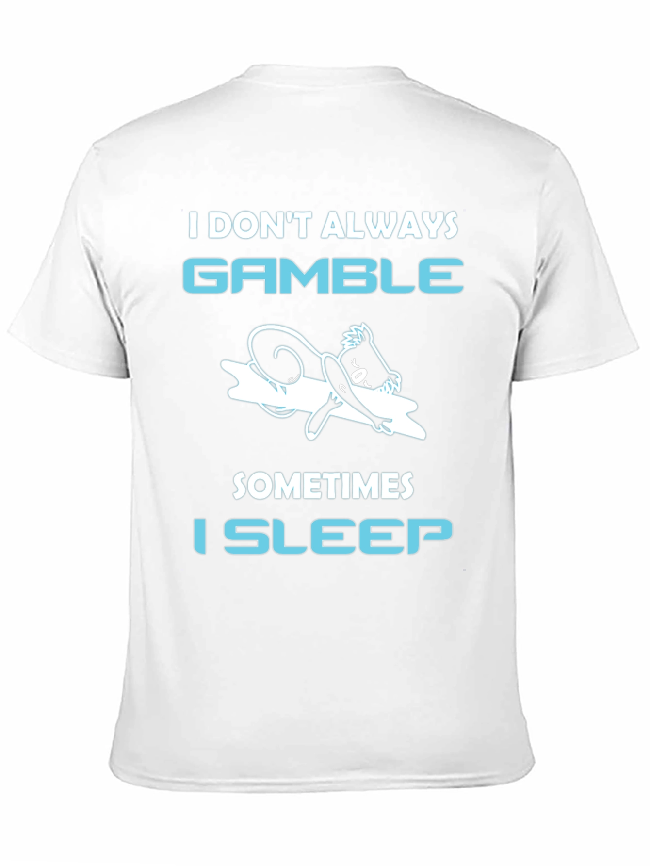 Black Gamble Sleep T-Shirt Funny Gambling Tee view 11