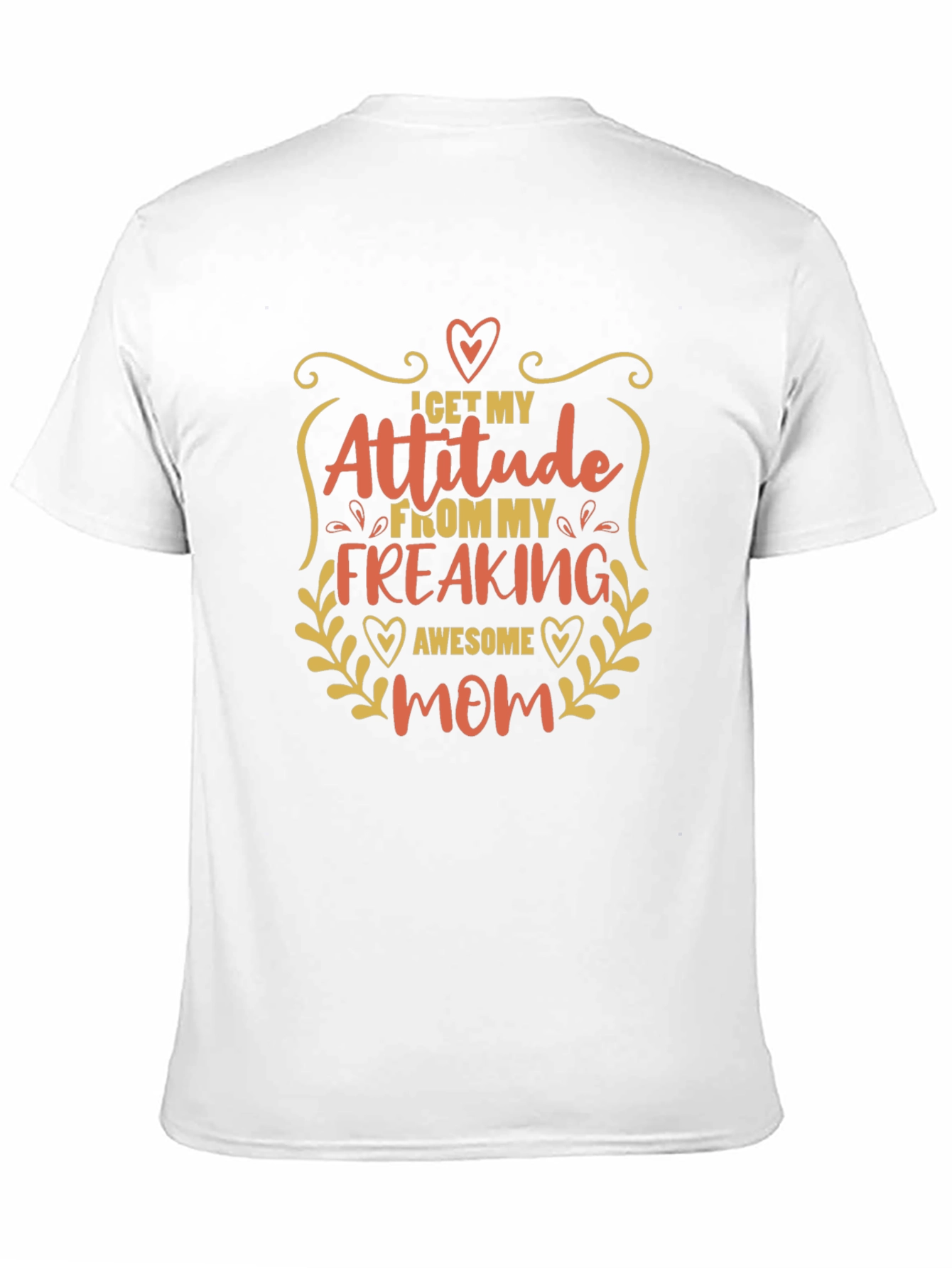 Black Attitude From My Freaking Awesome Mom T-Shirt view 11