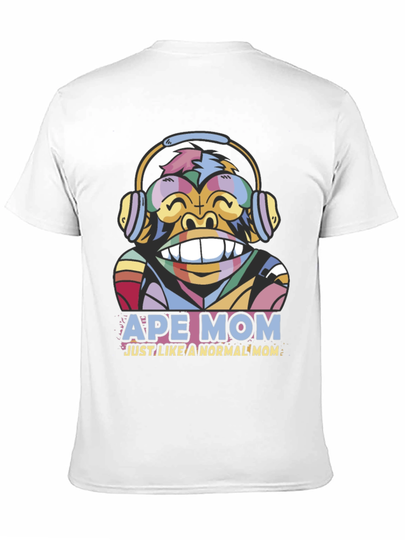 Black Ape Mom T-Shirt - Just Like a Normal Mom! view 11