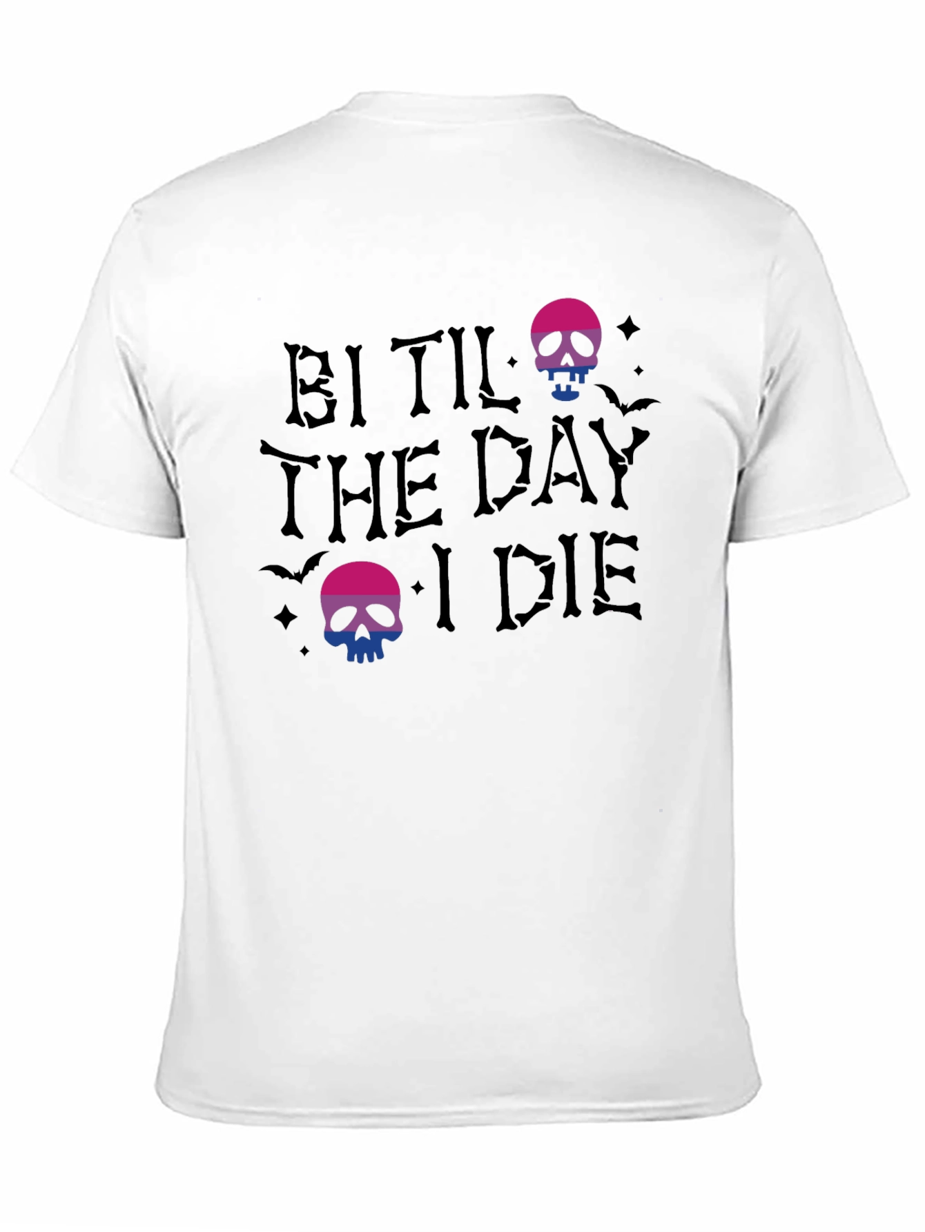 Bi Til The Day I Die T-Shirt - 11