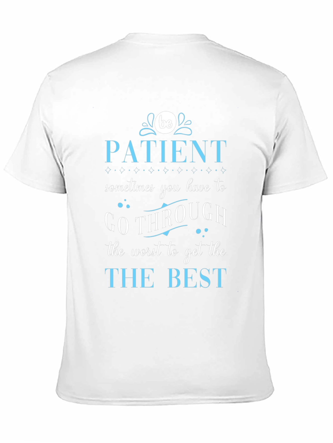 Black Be Patient T-Shirt view 11