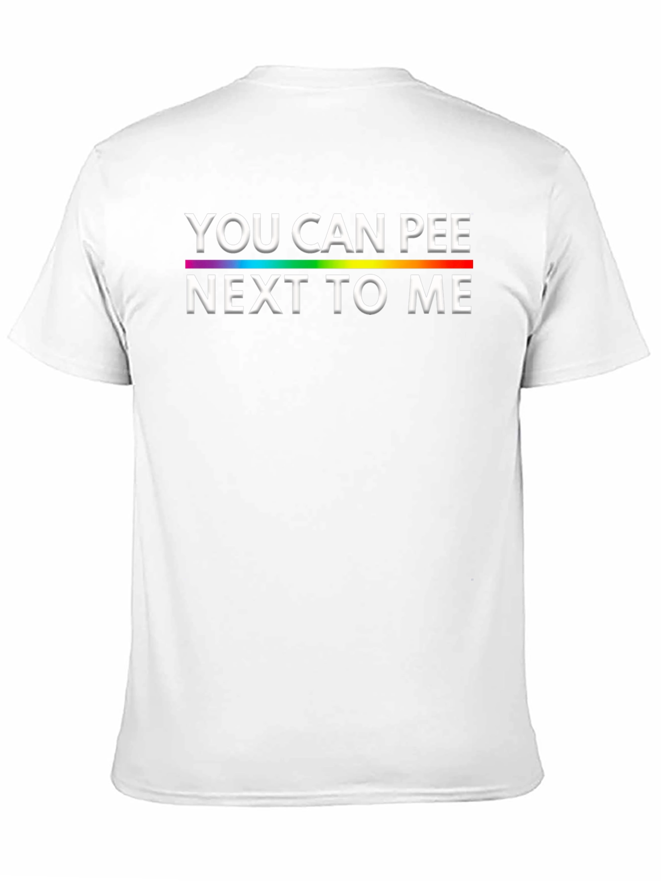 Black You Can Pee Next To Me T-Shirt - Pride Rainbow Tee view 11