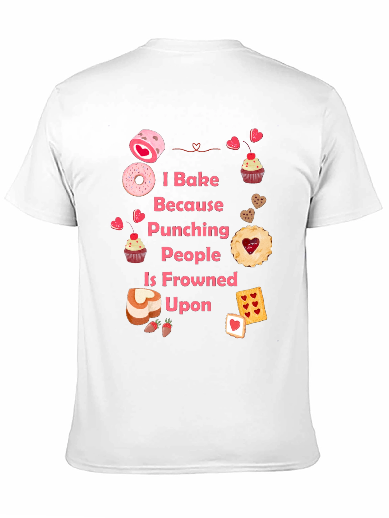 Black I Bake Because Punching People Is Frowned Upon T-Shirt view 11