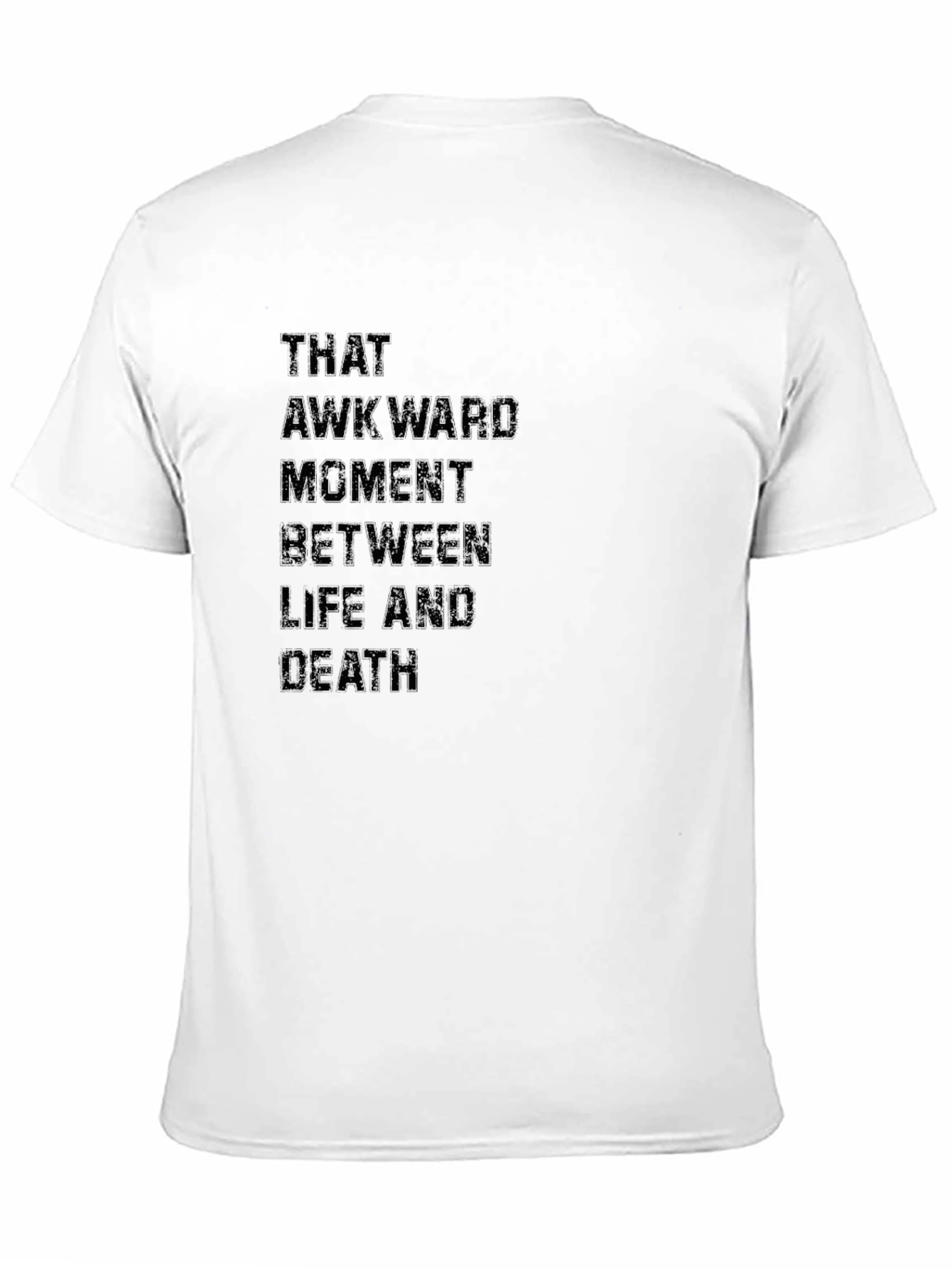 Black Awkward Moment Life Death Black Graphic Tee view 11
