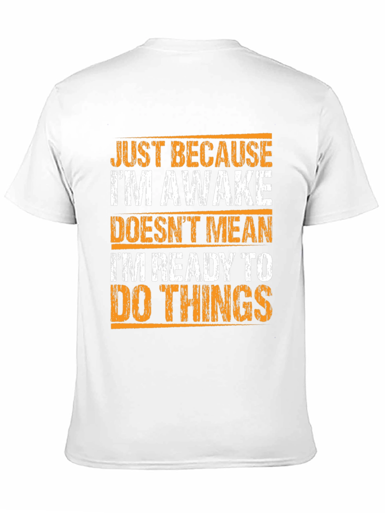 Black Funny Awake T-Shirt: Not Ready For Things! view 11