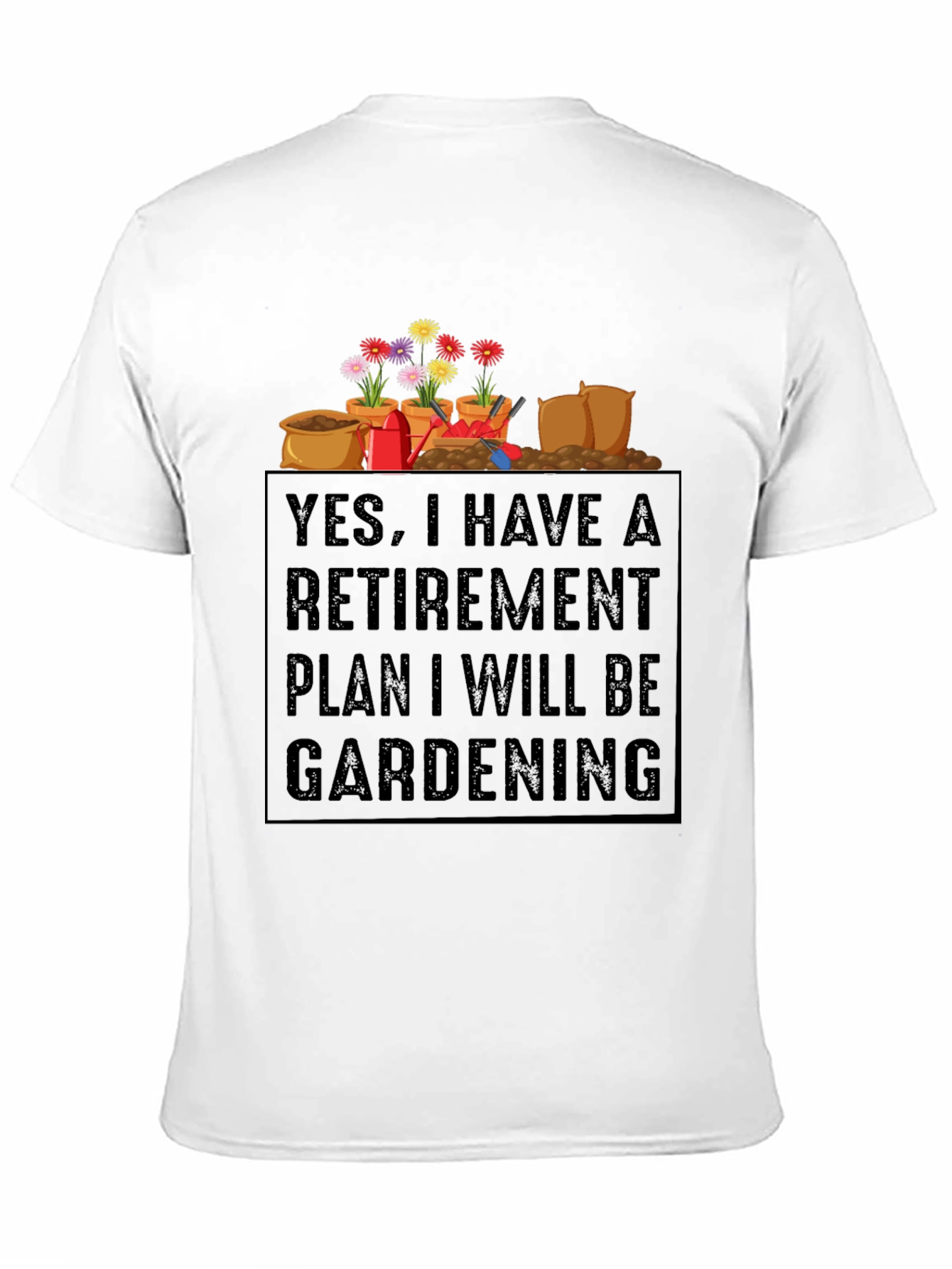Black Retirement Gardening Plan Graphic Tee view 11