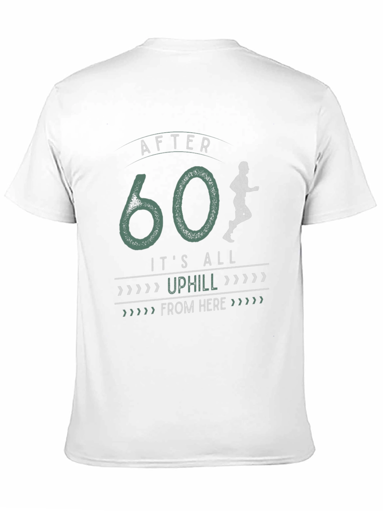 Black After 60 It's All Uphill T-Shirt view 11