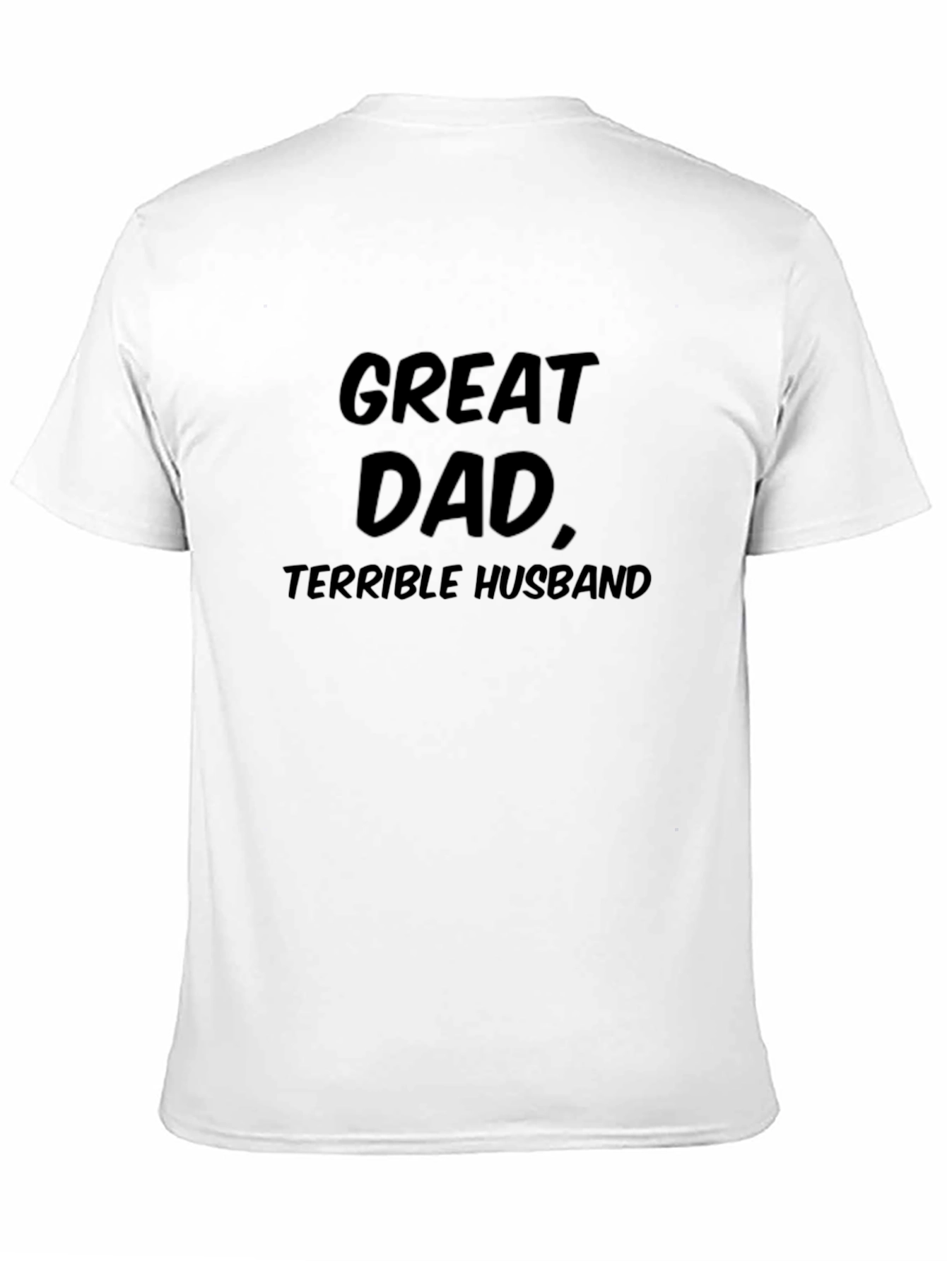 Black Great Dad Terrible Husband - Funny Men's T-Shirt view 11