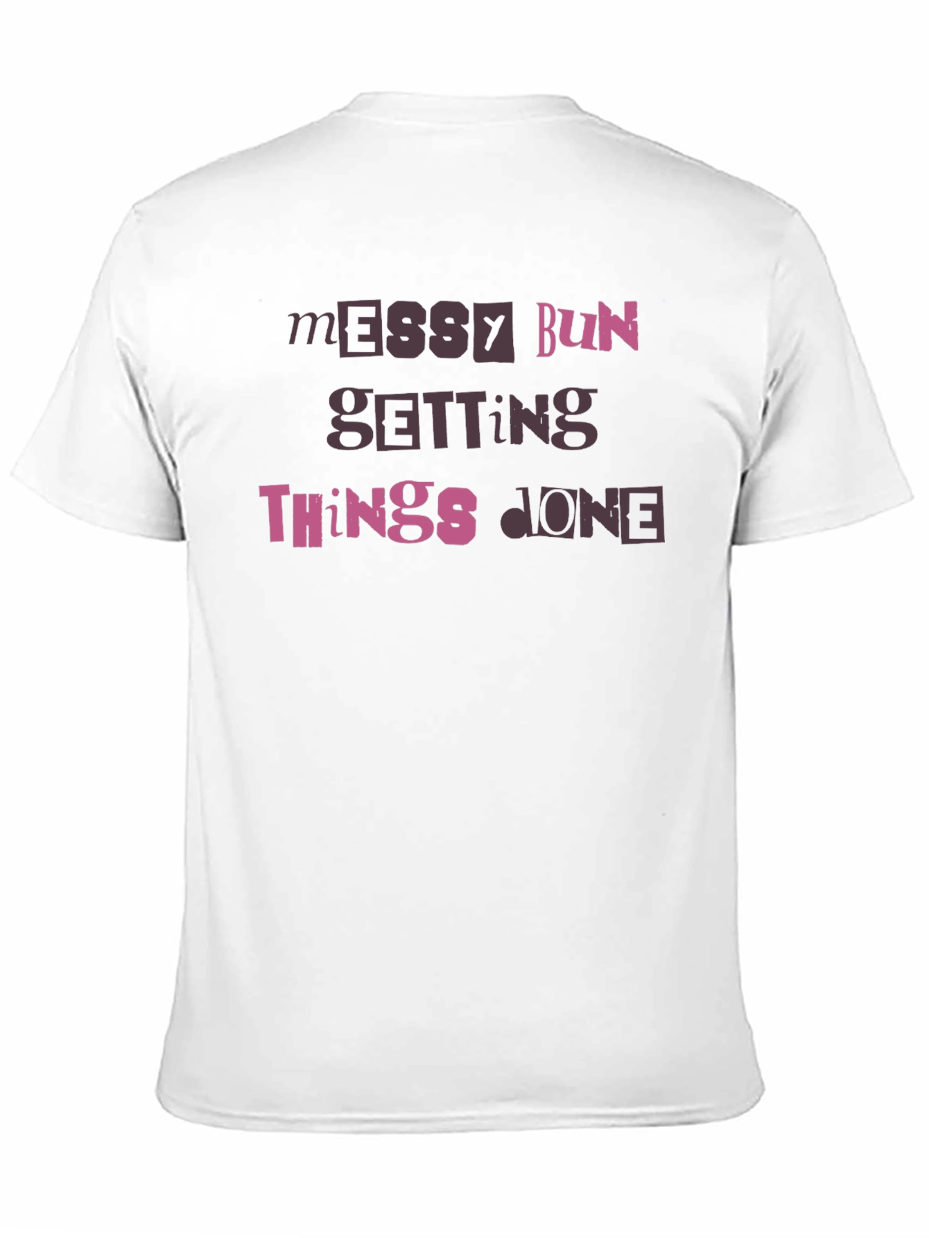 Black Messy Bun Getting Things Done Tee view 11