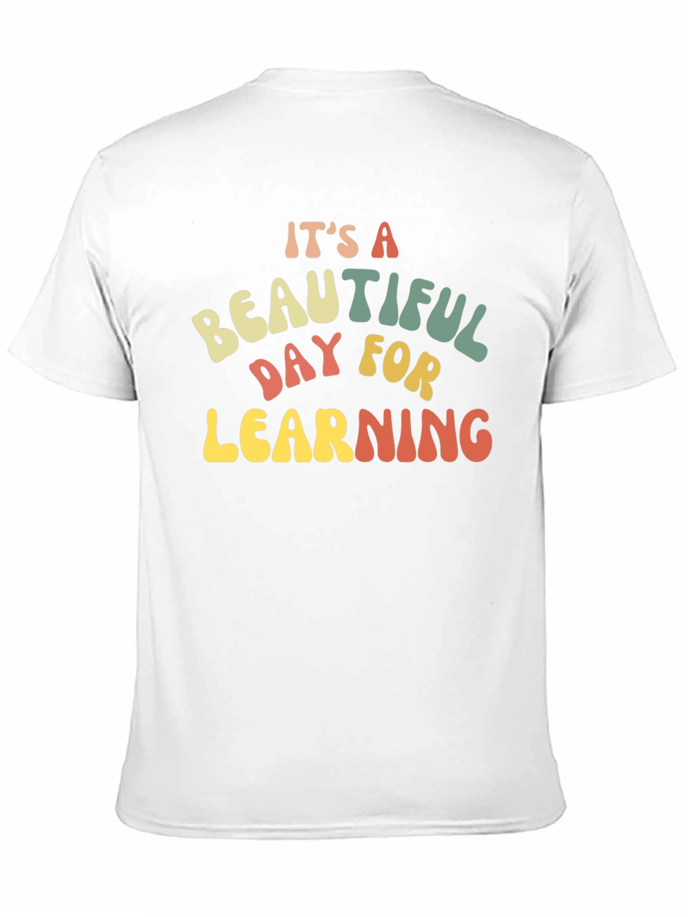 Black It's A Beautiful Day For Learning T-Shirt view 11
