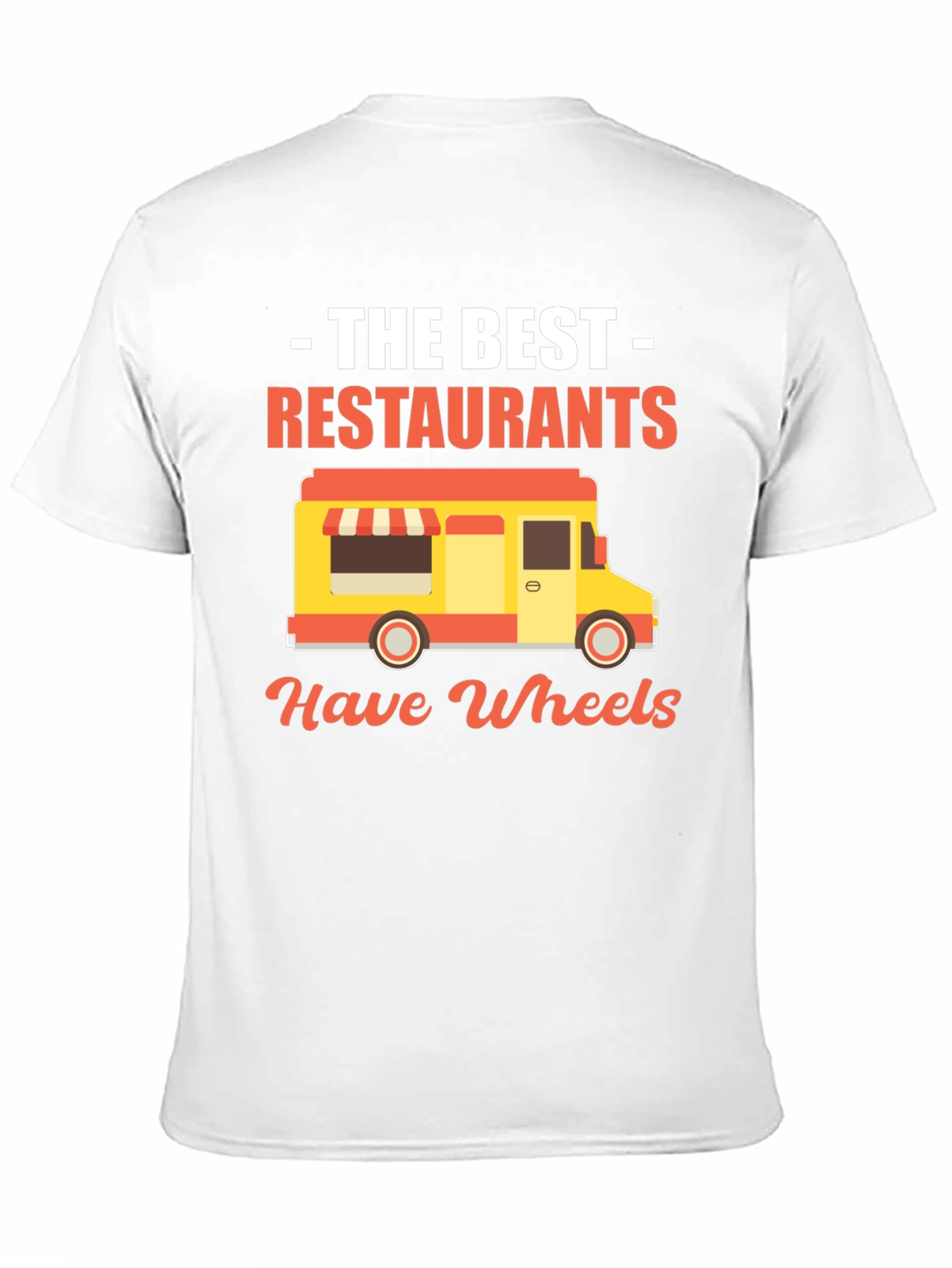 Black The Best Restaurants Have Wheels T-Shirt view 11