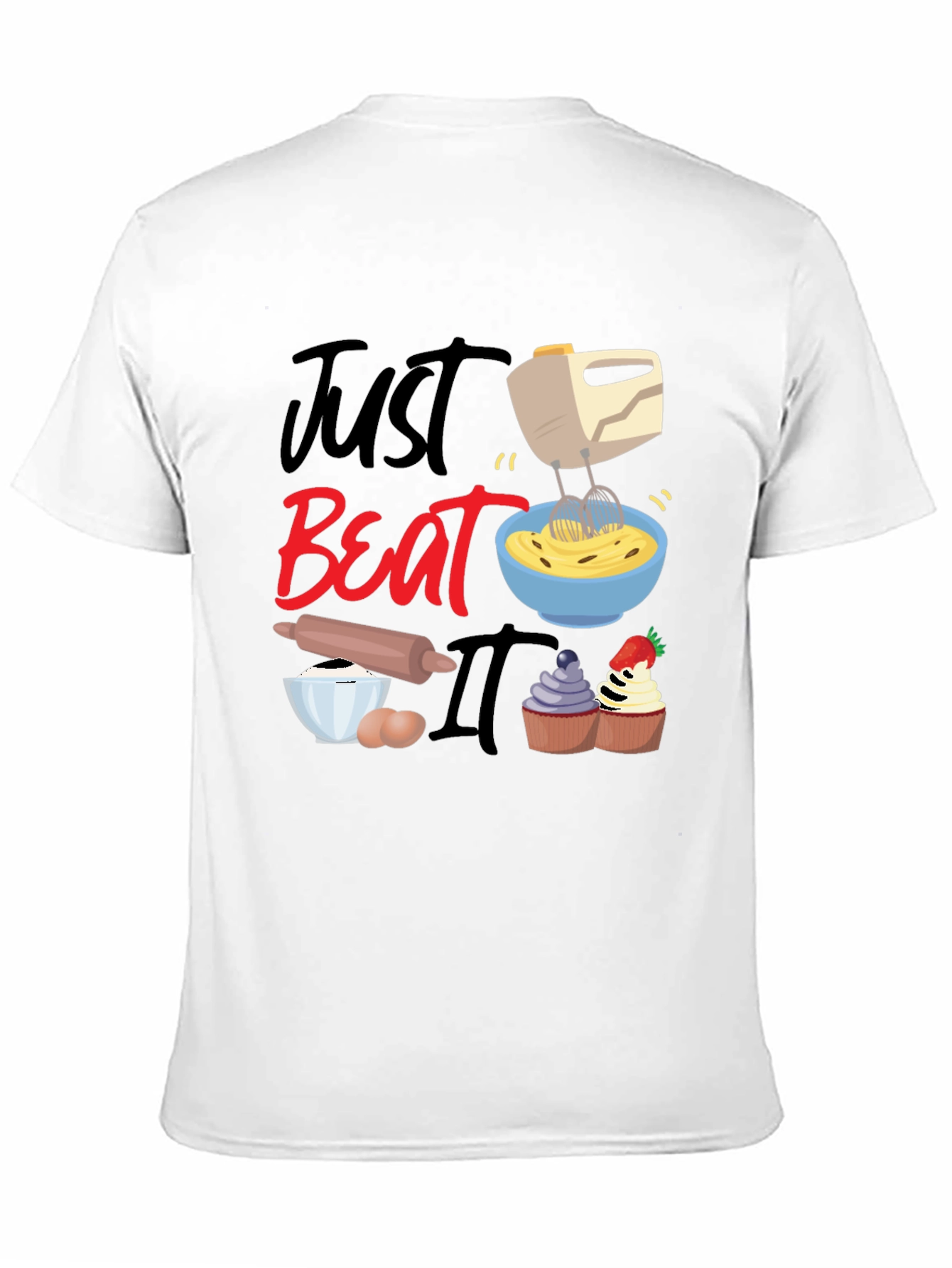 Black Just Beat It Funny Baking T-Shirt view 11