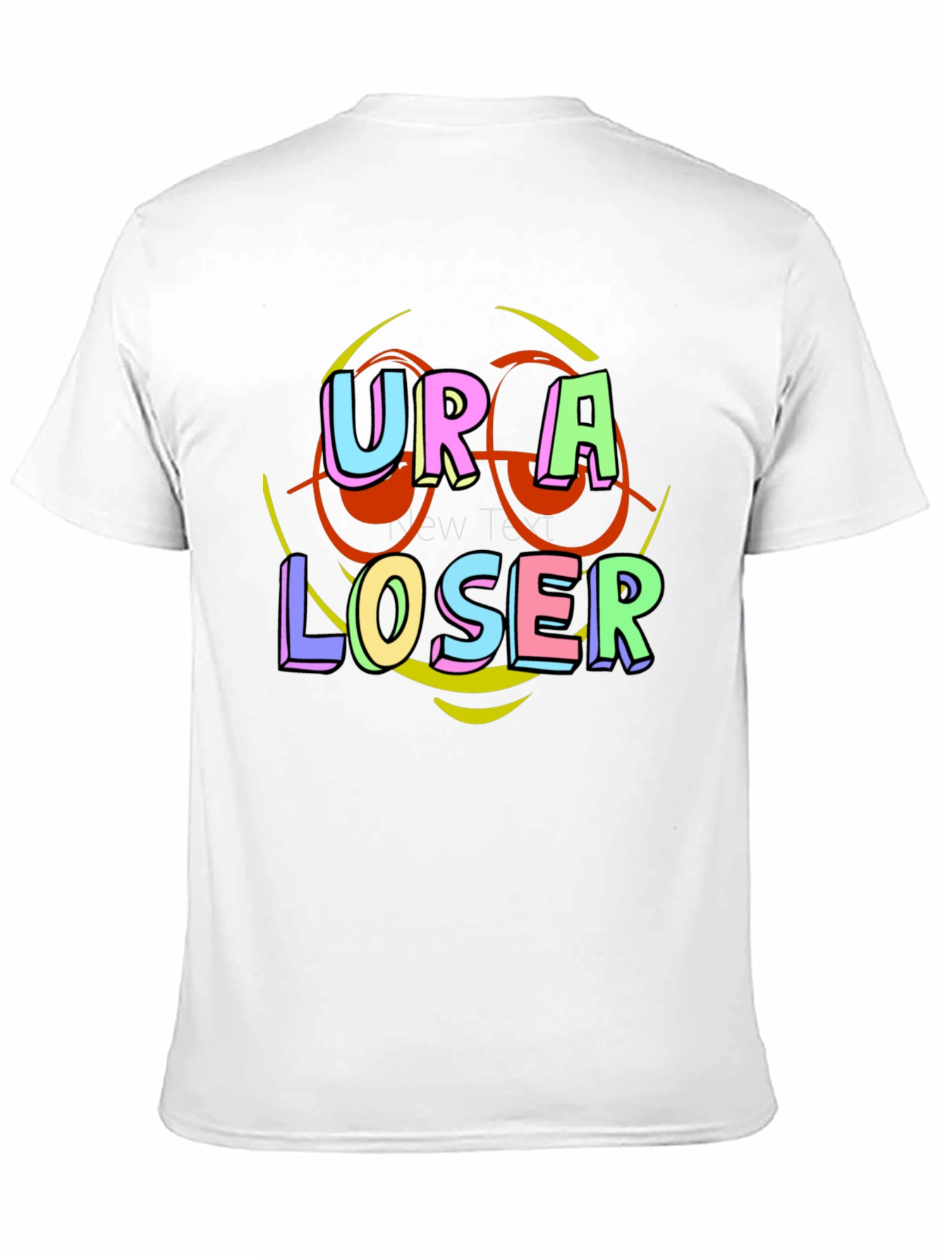 Ur a Loser Graphic T-Shirt - 11