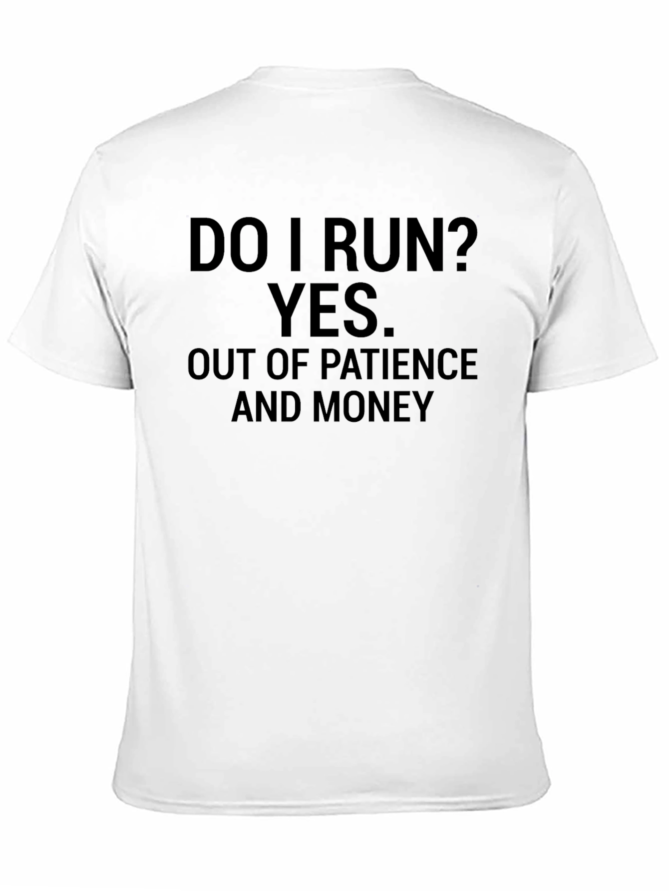 Black Humorous "Do I Run?" Graphic Tee view 11