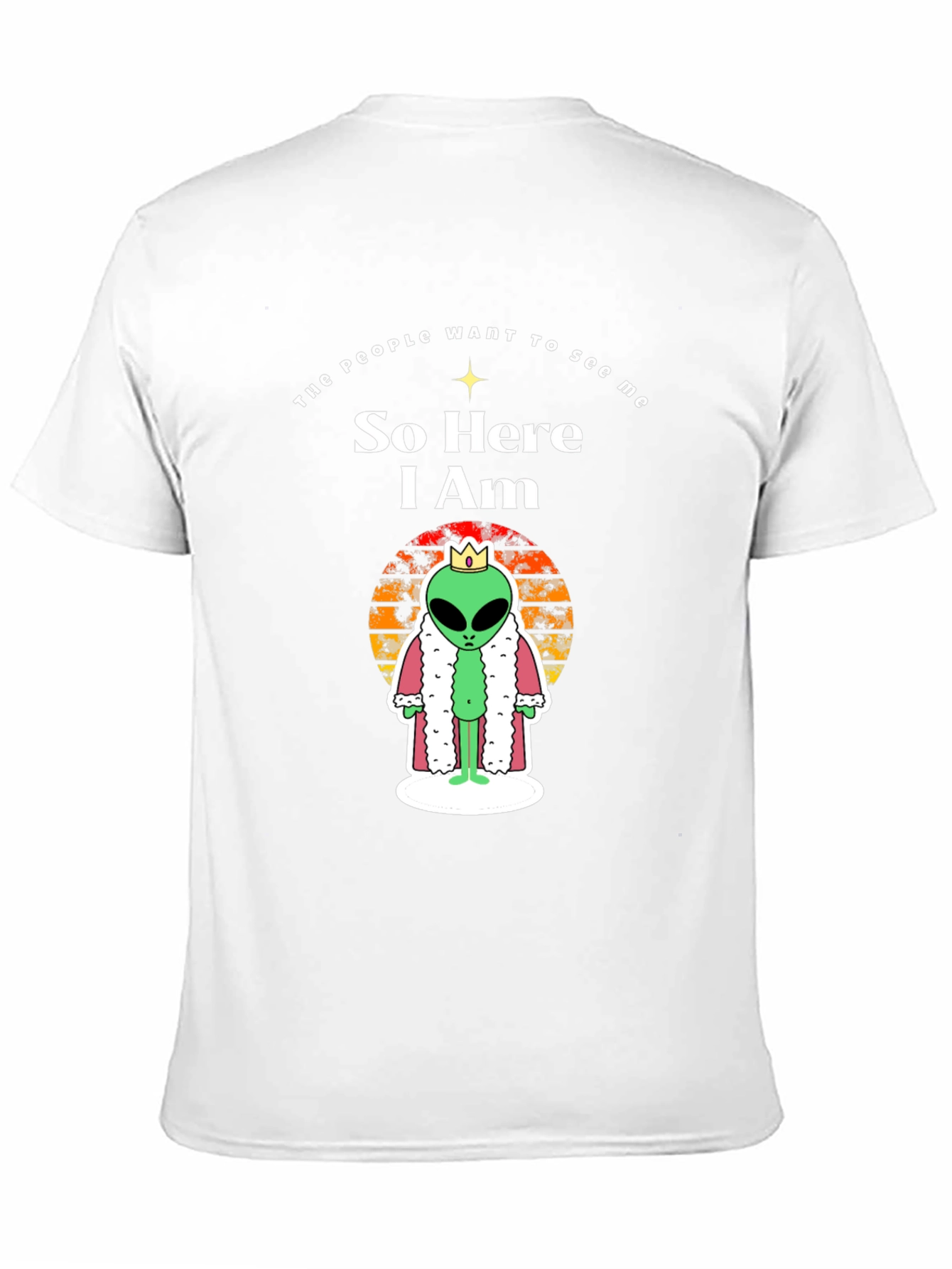 Black Alien King T-Shirt - So Here I Am - Funny Graphic Tee view 11