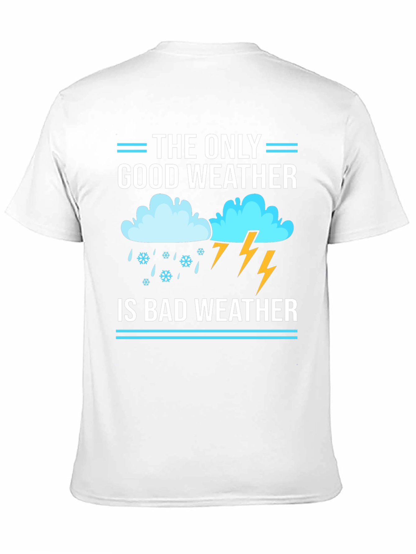 Bad Weather T-Shirt: Funny Weather Lover Tee - 11