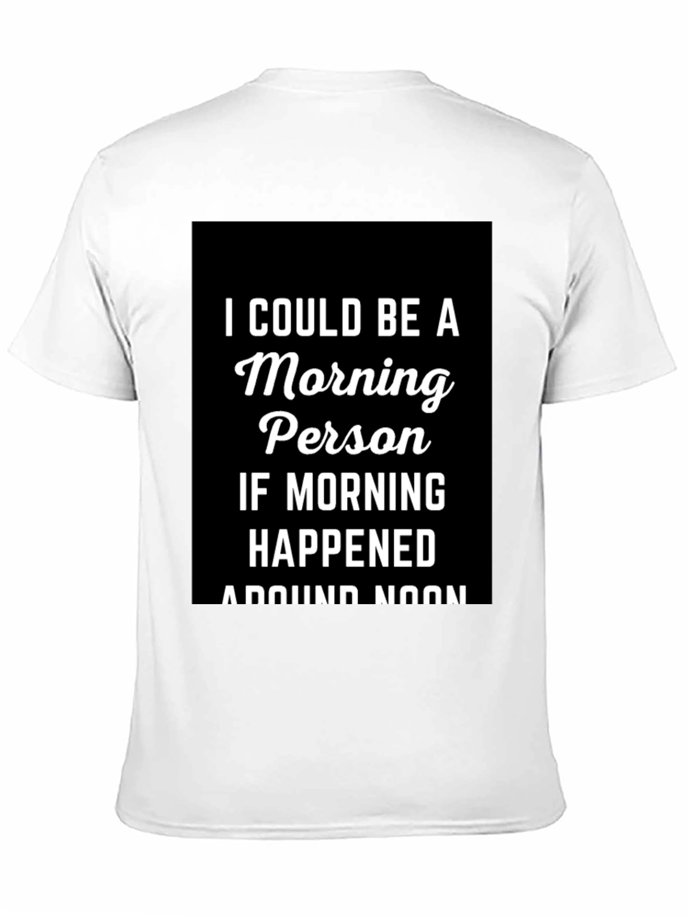 Black Morning Person T-Shirt - Funny Slogan Tee view 11