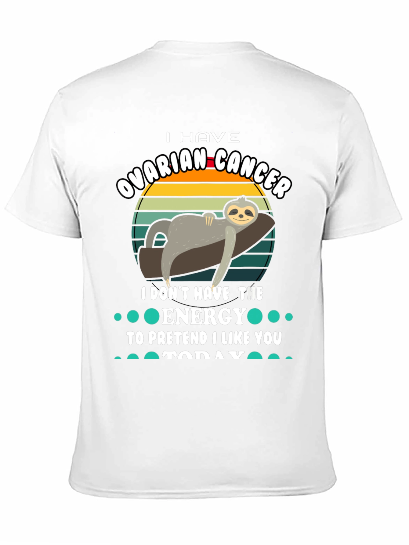 Black Ovarian Cancer Sloth T-Shirt - I Don't Have The Energy Tee view 11