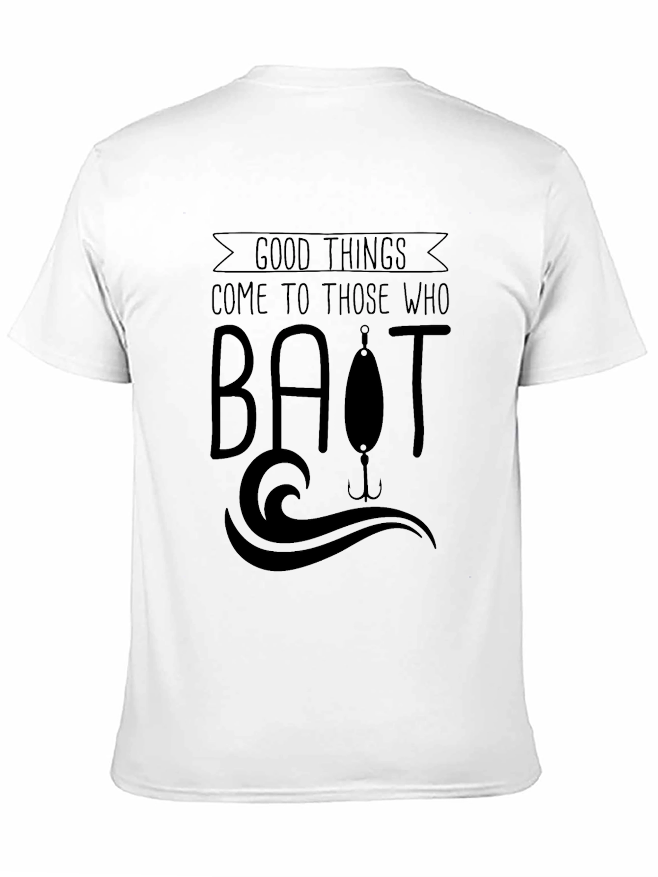 Black Fishing T-Shirt - Good Things Come to Those Who Bait view 11